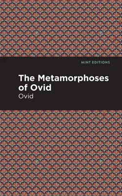Metamorfozele lui Ovidiu - The Metamorphoses of Ovid