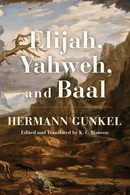 Ilie, Yahweh și Baal - Elijah, Yahweh, and Baal