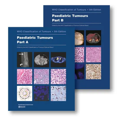 Tumori pediatrice: Who Clasificarea tumorilor - Paediatric Tumours: Who Classification of Tumours