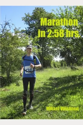 Maratonul în 2: 58 ore. - Marathon in 2: 58 hrs.
