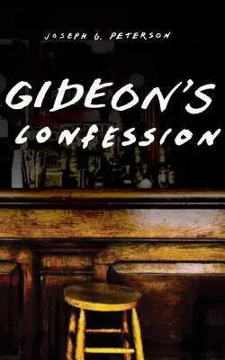 Confesiunea lui Gideon - Gideon's Confession