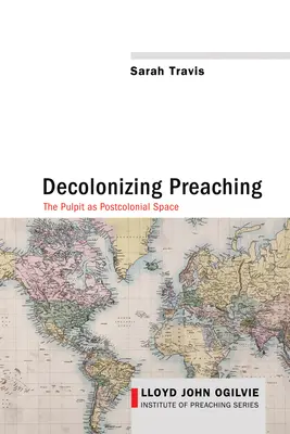 Decolonizarea predicării - Decolonizing Preaching