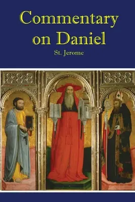 Cometary on Daniel - Commetary on Daniel