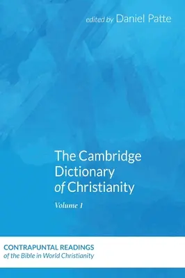 Dicționarul Cambridge al creștinismului, volumul doi - The Cambridge Dictionary of Christianity, Volume Two