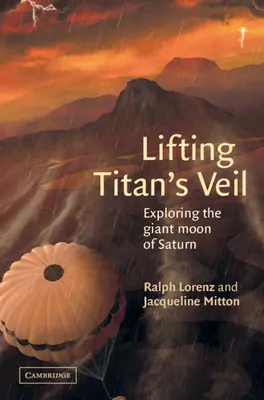 Ridicarea vălului lui Titan: Explorarea uriașei luni a lui Saturn - Lifting Titan's Veil: Exploring the Giant Moon of Saturn