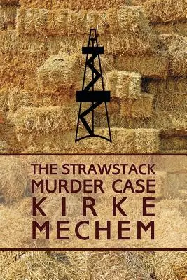 Cazul crimei de la Strawstack - The Strawstack Murder Case