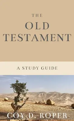 Vechiul Testament: Un ghid de studiu - The Old Testament: A Study Guide
