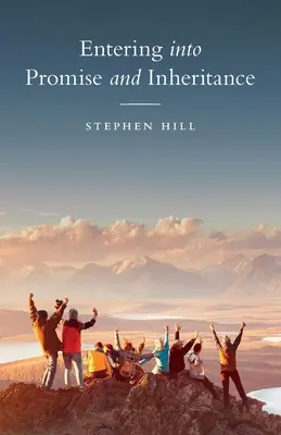 Intrarea în promisiune și moștenire - Entering into Promise and Inheritance
