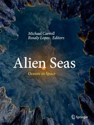 Mări extraterestre: Oceane în spațiu - Alien Seas: Oceans in Space