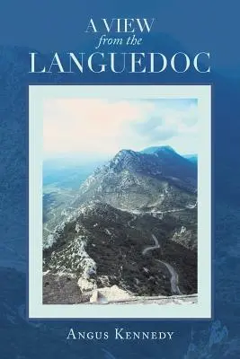 O privire din Languedoc - A View from the Languedoc
