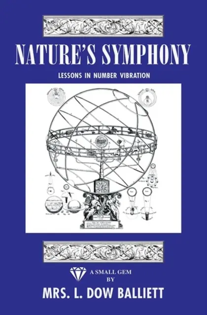 Simfonia naturii Lecții despre vibrația numerelor - Nature's Symphony Lessons in Number Vibration