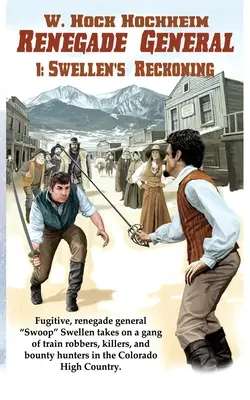 Renegade General 1: Recunoașterea lui Swellen - Renegade General 1: Swellen's Reckoning