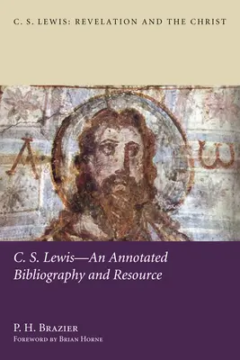 C.S. Lewis - Bibliografie adnotată și resurse - C.S. Lewis-An Annotated Bibliography and Resource