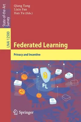 Învățarea federată: Confidențialitate și stimulente - Federated Learning: Privacy and Incentive