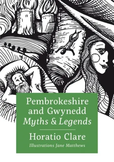 Mituri și legende din Pembrokeshire și Gwynedd - Pembrokeshire and Gwynedd Myths and Legends