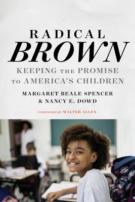 Radical Brown: Păstrarea promisiunii față de copiii Americii - Radical Brown: Keeping the Promise to America's Children