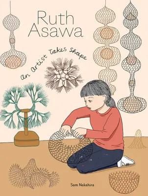 Ruth Asawa: Un artist ia formă - Ruth Asawa: An Artist Takes Shape
