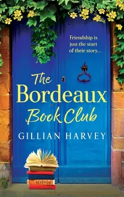 Clubul de carte Bordeaux - The Bordeaux Book Club
