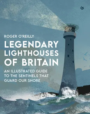 Farurile legendare ale Marii Britanii: Fantome, naufragii și fapte de eroism - Legendary Lighthouses of Britain: Ghosts, Shipwrecks & Feats of Heroism