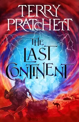 The Last Continent (Ultimul continent): Un roman Discworld - The Last Continent: A Discworld Novel