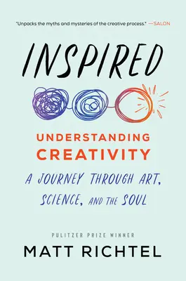 Inspired: Înțelegerea creativității: O călătorie prin artă, știință și suflet - Inspired: Understanding Creativity: A Journey Through Art, Science, and the Soul