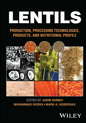 Linte: Producție, tehnologii de prelucrare, produse și profil nutrițional - Lentils: Production, Processing Technologies, Products, and Nutritional Profile