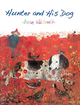 Vânătorul și câinele său - Hunter and His Dog