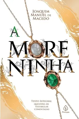 O moreninha - A moreninha