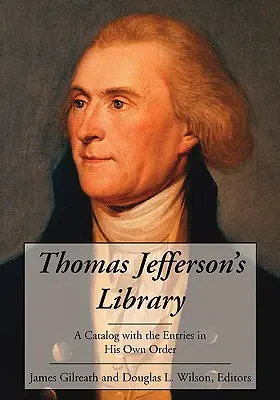 Biblioteca lui Thomas Jefferson - Thomas Jefferson's Library