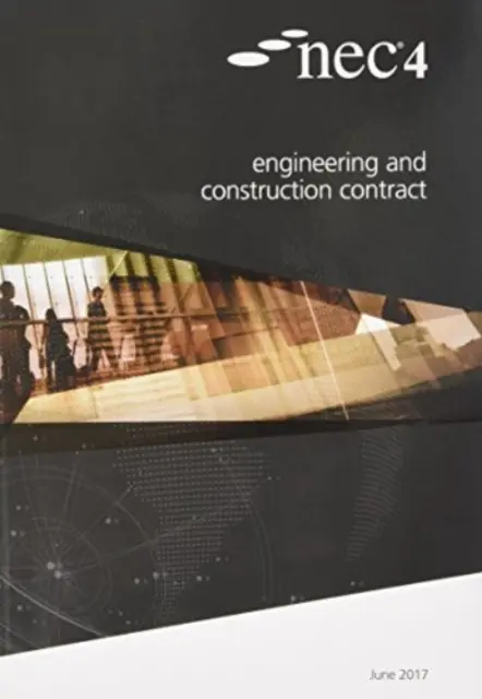 NEC4: Contract de inginerie și construcții - NEC4: Engineering and Construction Contract