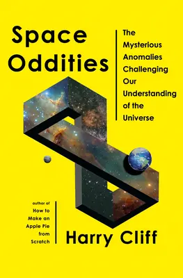 Space Oddities: Anomaliile misterioase care pun la încercare înțelegerea noastră a Universului - Space Oddities: The Mysterious Anomalies Challenging Our Understanding of the Universe