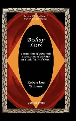 Liste de episcopi: Formarea succesiunii apostolice a episcopilor în crizele ecleziastice - Bishop Lists: Formation of Apostolic Succession of Bishops in Ecclesiastical Crises