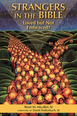 Străini în Biblie: Iubiți, dar nu îmbrățișați - Strangers in the Bible: Loved But Not Embraced