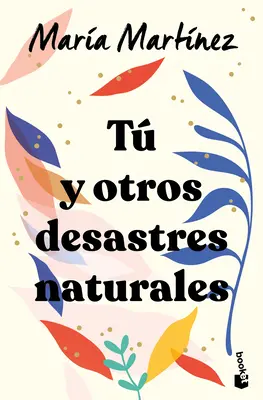 T Y Otros Desastres Naturales / Tu și alte dezastre naturale - T Y Otros Desastres Naturales / You and Other Natural Disasters