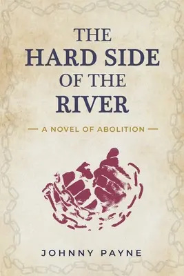 Partea dură a râului - The Hard Side of the River