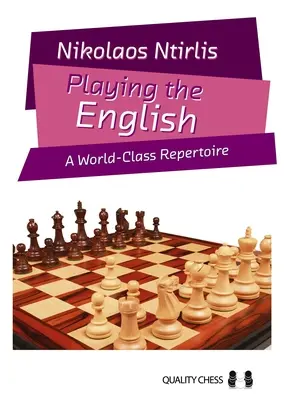Jocul englezesc: Un repertoriu de clasă mondială - Playing the English: A World-Class Repertoire