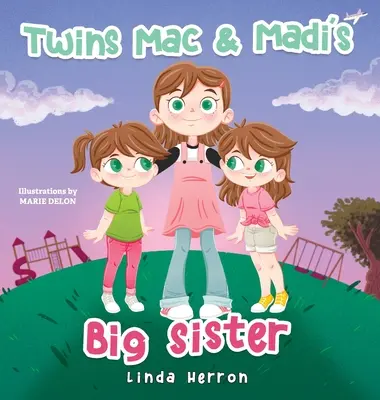 Sora mai mare a gemenilor Mac și Madi - Twins Mac & Madi's Big Sister