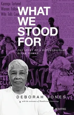 What We Stood For: Povestea unei femei de culoare revoluționare - What We Stood For: The Story of a Revolutionary Black Woman