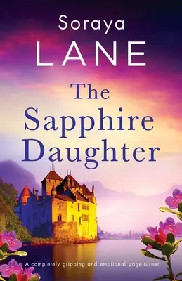 The Sapphire Daughter: O carte emoționantă și captivantă - The Sapphire Daughter: A completely gripping and emotional page-turner