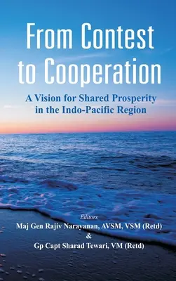 De la competiție la cooperare: O viziune pentru prosperitate împărtășită în regiunea Indo-Pacific - From Contest to Cooperation: A Vision for Shared Prosperity in the Indo-Pacific Region