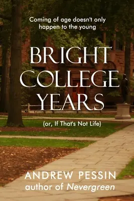 Ani de colegiu strălucitori: - Bright College Years: