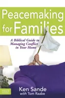 Promovarea păcii pentru familii - Peacemaking for Families