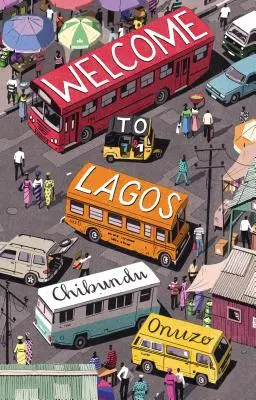Bine ați venit la Lagos - Welcome to Lagos