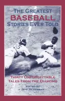 Cele mai mari povești de baseball spuse vreodată - The Greatest Baseball Stories Ever Told