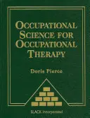 Științe ocupaționale pentru terapie ocupațională - Occupational Science for Occupational Therapy