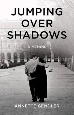Sărind peste umbre: A Memoir - Jumping Over Shadows: A Memoir