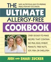 Cea mai bună carte de bucate fără alergii: Over 150 Easy-To-Make Recipes That Contain No Milk, Eggs, Wheat, Peanuts, Tree Nuts, Soy, Fish, or Shellfish - The Ultimate Allergy-Free Cookbook: Over 150 Easy-To-Make Recipes That Contain No Milk, Eggs, Wheat, Peanuts, Tree Nuts, Soy, Fish, or Shellfish