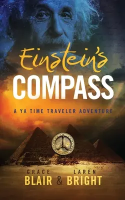 Busola lui Einstein: O aventură a călătorului în timp YA - Einstein's Compass: A YA Time Traveler Adventure