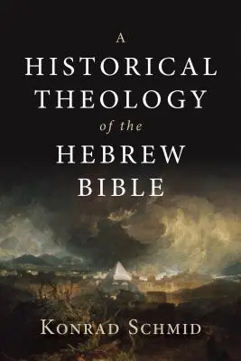 O teologie istorică a Bibliei ebraice - A Historical Theology of the Hebrew Bible