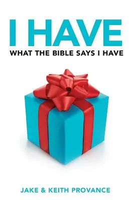 Am ceea ce Biblia spune că am - I Have What the Bible Says I Have